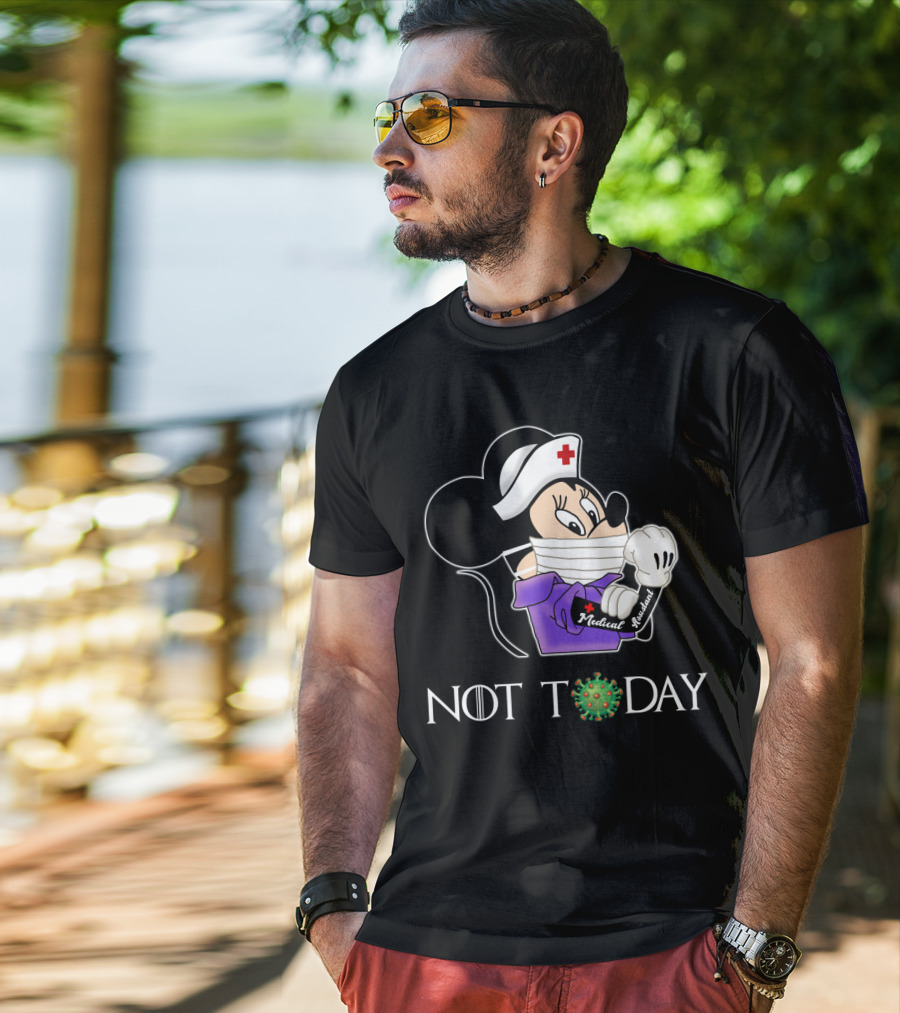 NOT TODAY Medical Assistant Nurse Disney Character Mask T-Shirt