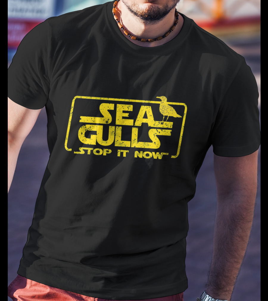 Sea Gulls Stop It Now T-Shirt