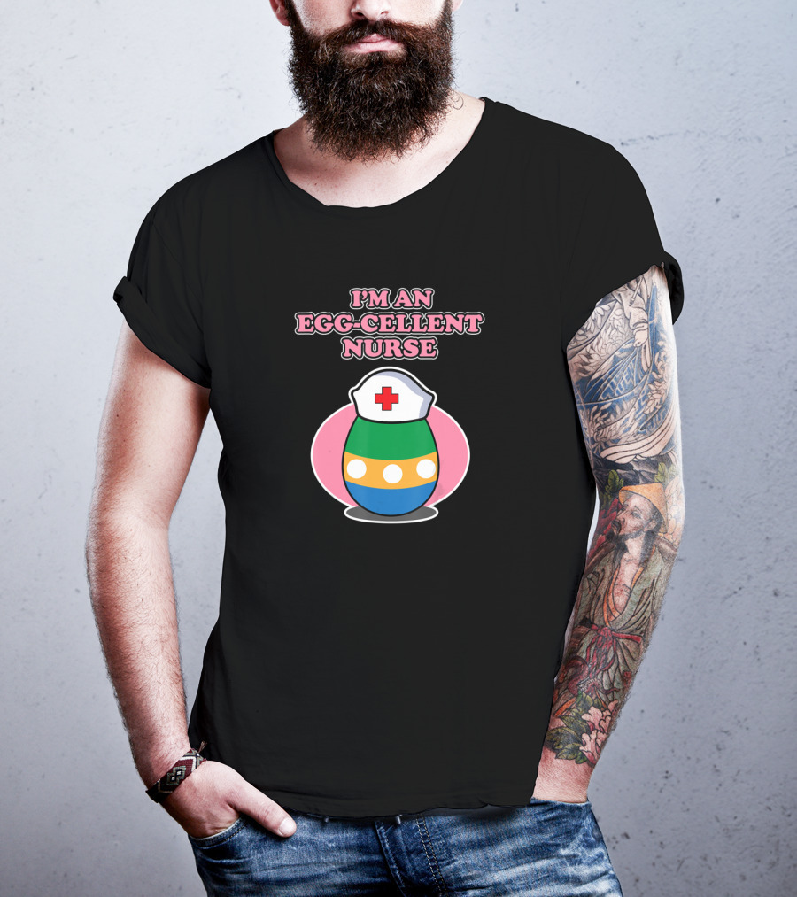 I'm An Egg-cellent Nurse Easter Egg With Nurse Hat T-Shirt