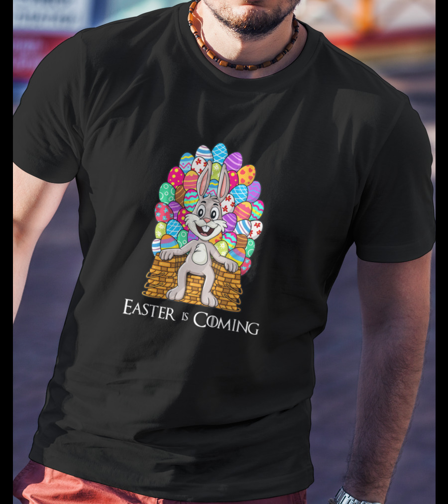 Easter Is Coming Rabbit Easter Basket Egg Throne T-Shirt