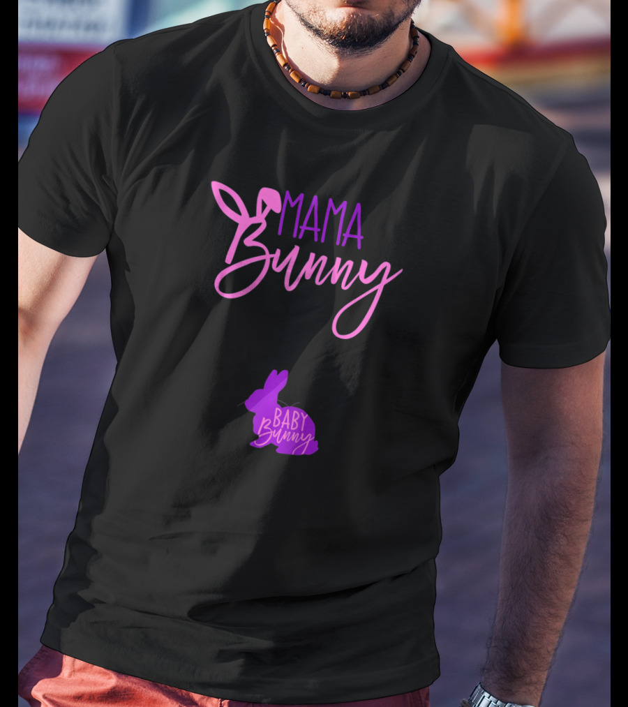 MAMA BUNNY Baby Bunny Pregnant Lady Easter Pregnancy Mama T-Shirt