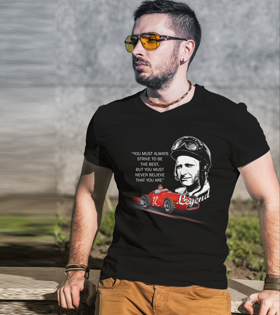 JM Fangio Strive To Be The Best Legend Quote With Race Car 32 T-Shirt