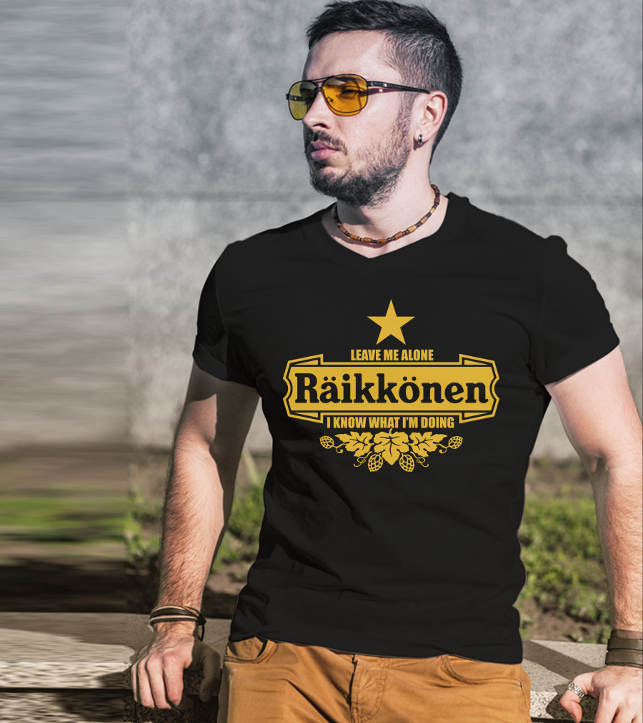 Leave Me Alone Räikkönen I Know What I'm Doing F1 T-Shirt