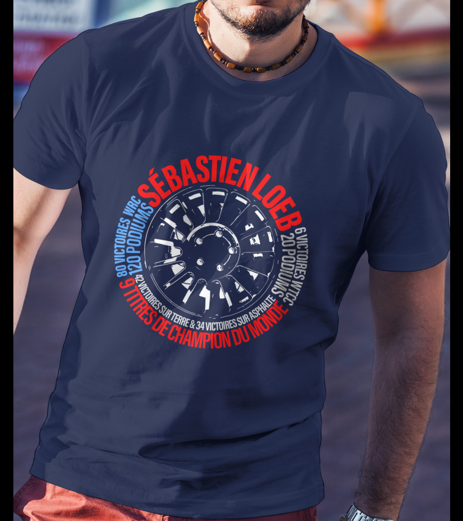 Sébatien Loeb 9 Titres De Champion Du Monde 80 Victoires WRC 20 Podiums 6 Victoires WTCC 24 Victoires Sur Terre 34 Victoires Sur Asphalte T-Shirt