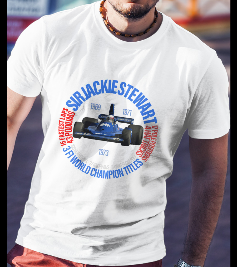 SIR JACKIE STEWART 3 F1 WORLD CHAMPION TITLES 27 RACE WINS 43 PODIUMS 1973 1969 1971 T-Shirt