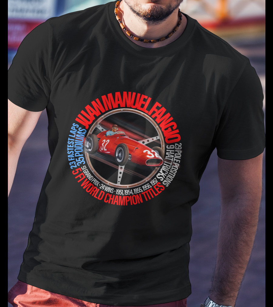 Juan Manuel Fangio 5 F1 World Champion Titles 24 Wins 1951 1954 1955 1956 1957 T-Shirt