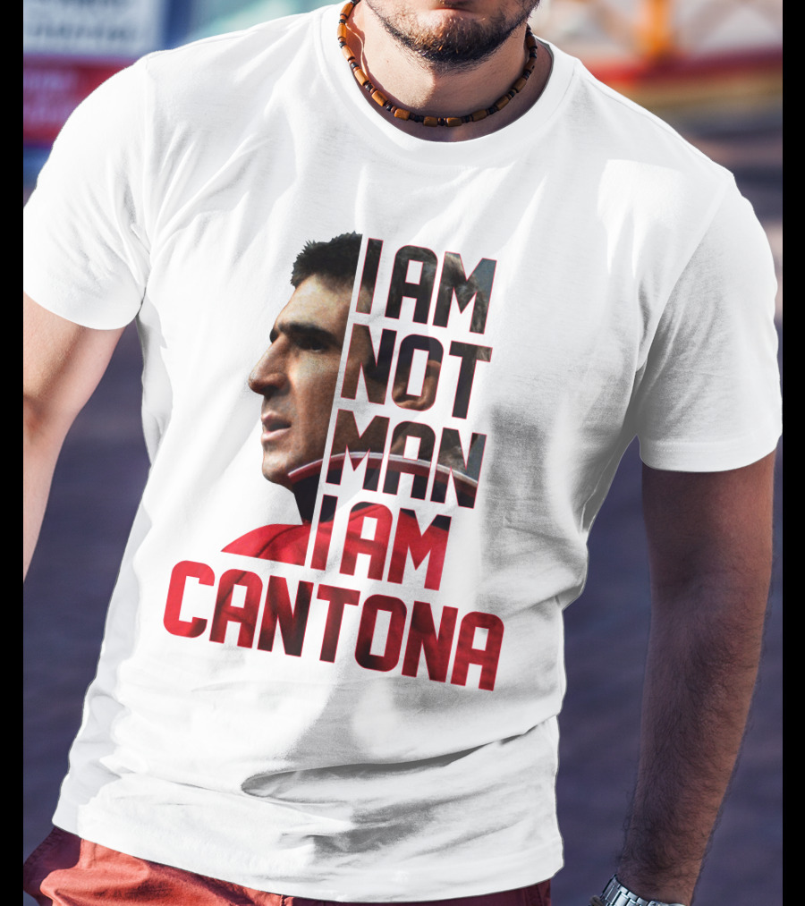 I AM NOT MAN I AM CANTONA Football Legend Iconic Image T-Shirt