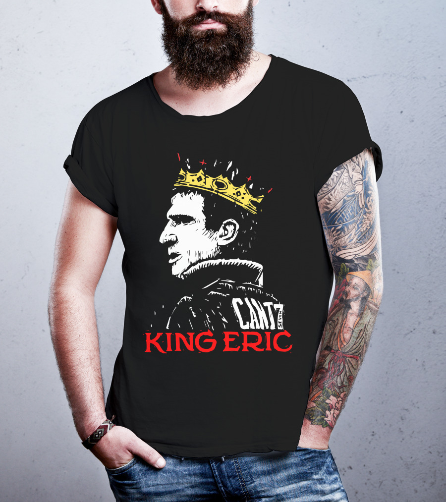 Cantona King Eric Cant7 T-Shirt