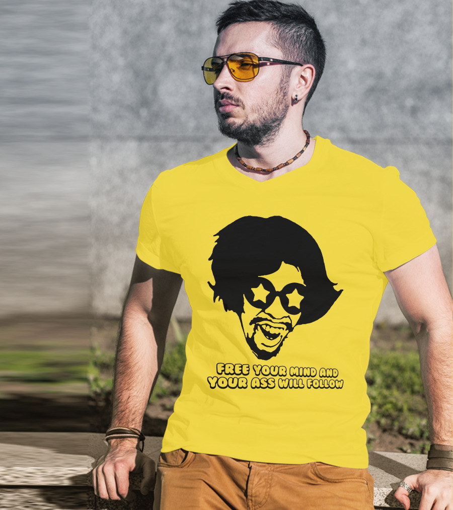 Free Your Mind And Your Ass Will Follow Funkadelic Bootsy Collins T-Shirt