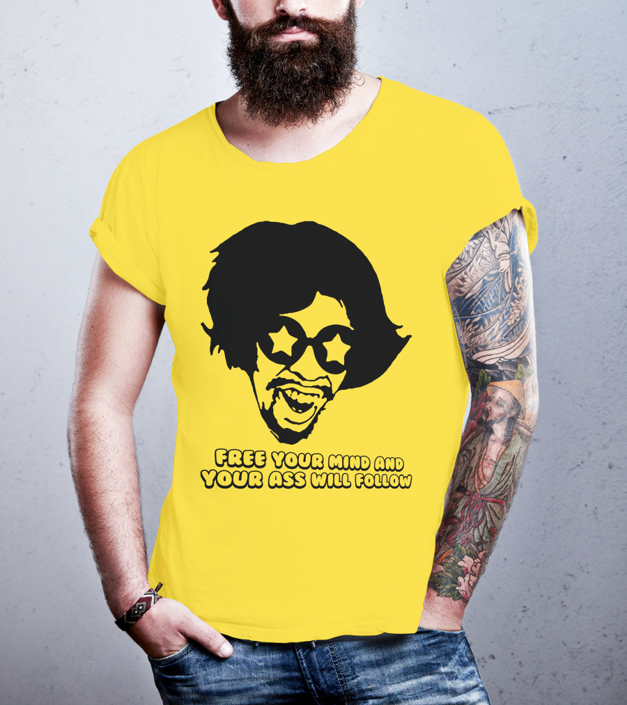 Free Your Mind And Your Ass Will Follow Funkadelic Bootsy Collins T-Shirt
