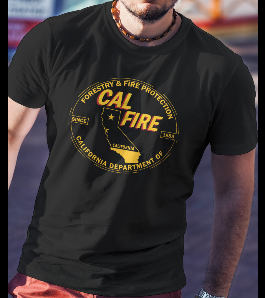 CAL FIRE FORESTRY AND FIRE PROTECTION CALIFORNIA DEPARTMENT OF CALIFORNIA FIREFIGHTER SINCE 1885 T-Shirt