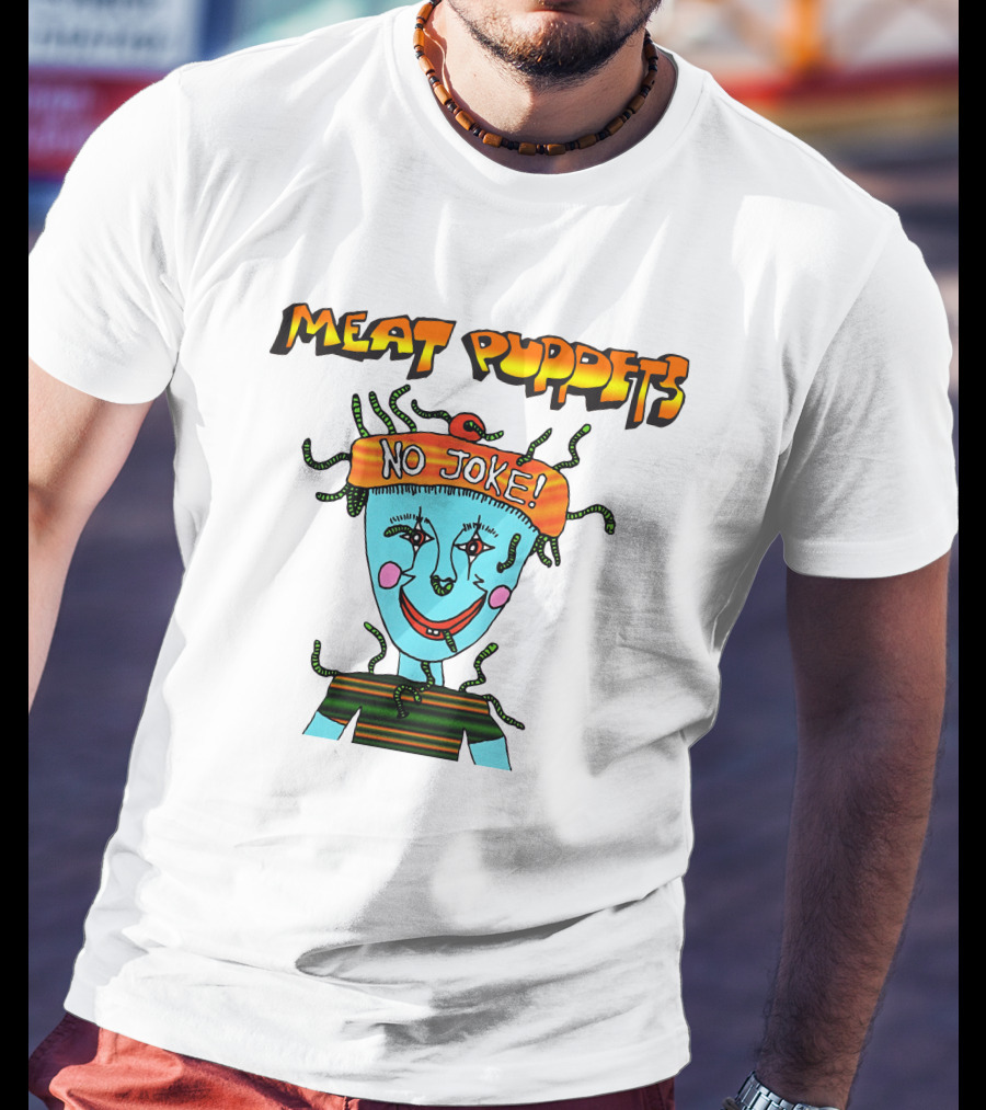 Meat Puppets No Joke Colorful Cartoon Character With Hat And Bright Smile T-Shirt