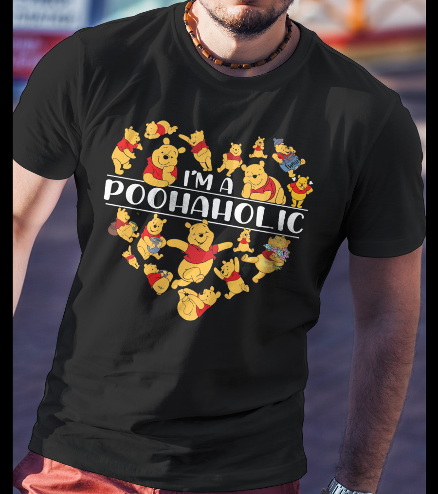 I'm A Poohaholic Heart-Shaped Pooh Bear Enthusiast T-Shirt