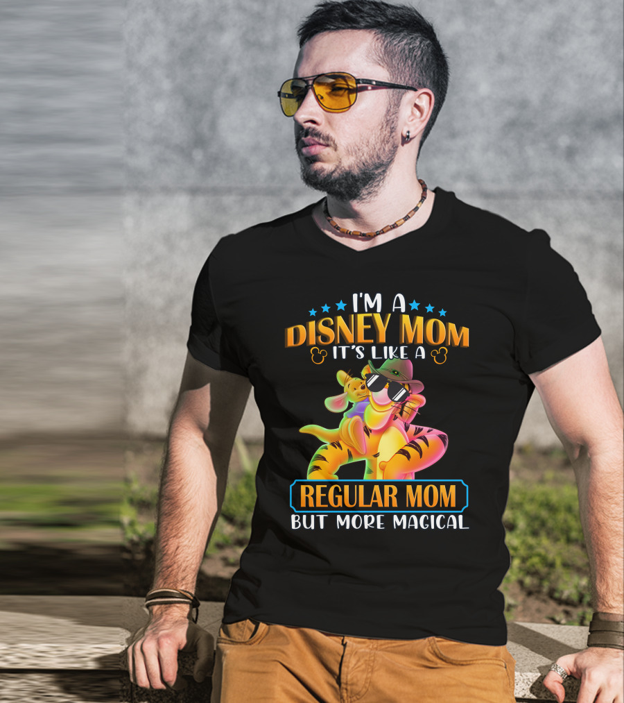 I'm A Disney Mom It's Like A Regular Mom But More Magical Tigger Piglet T-Shirt