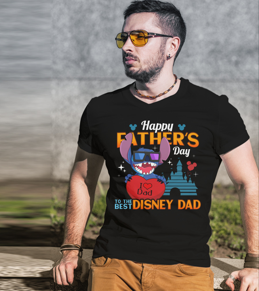 Happy Father's Day To The Best Disney Dad Stitch I Love Dad T-Shirt