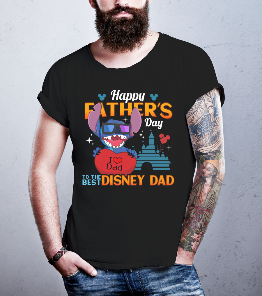 Happy Father's Day To The Best Disney Dad Stitch I Love Dad T-Shirt