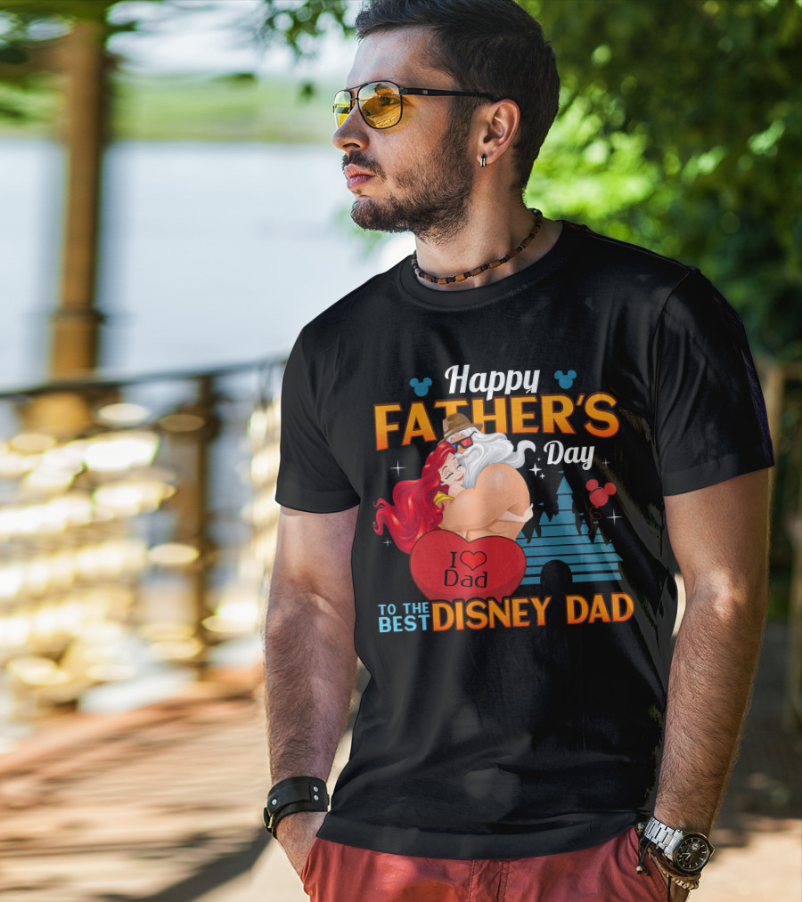 Happy Father's Day To The Best Disney Dad T-Shirt