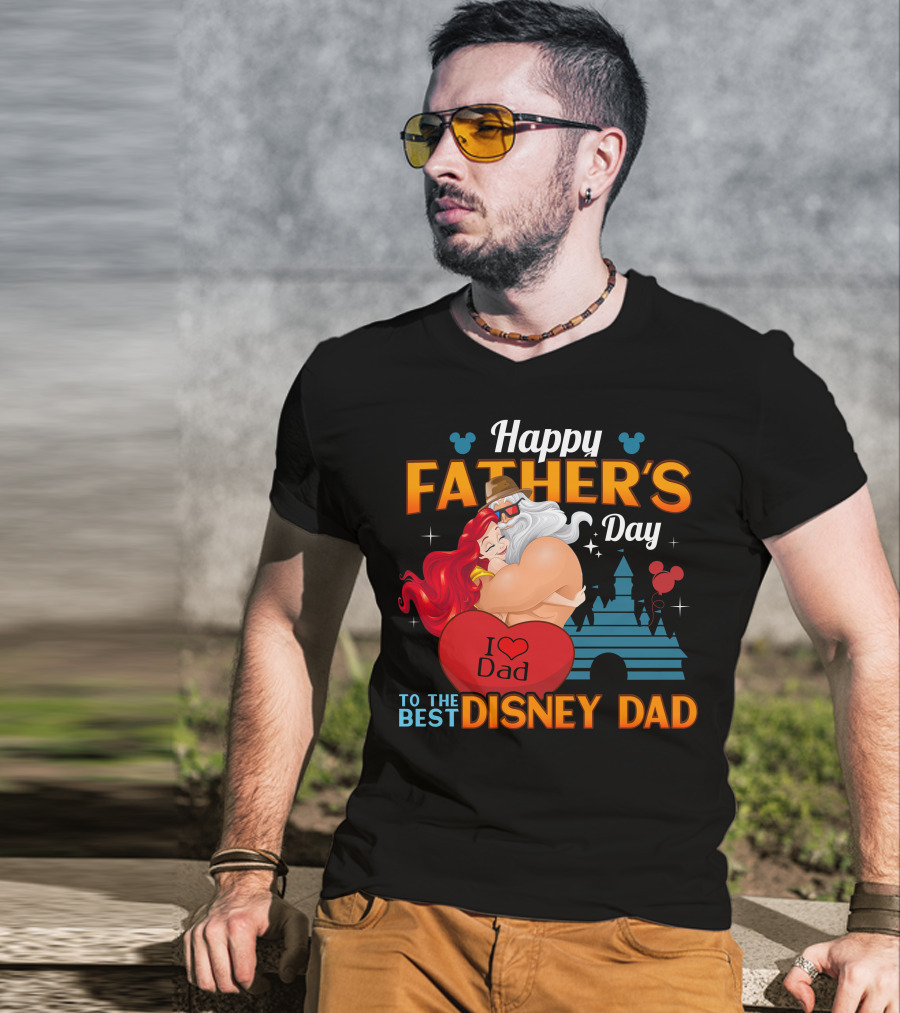 Happy Father's Day To The Best Disney Dad T-Shirt