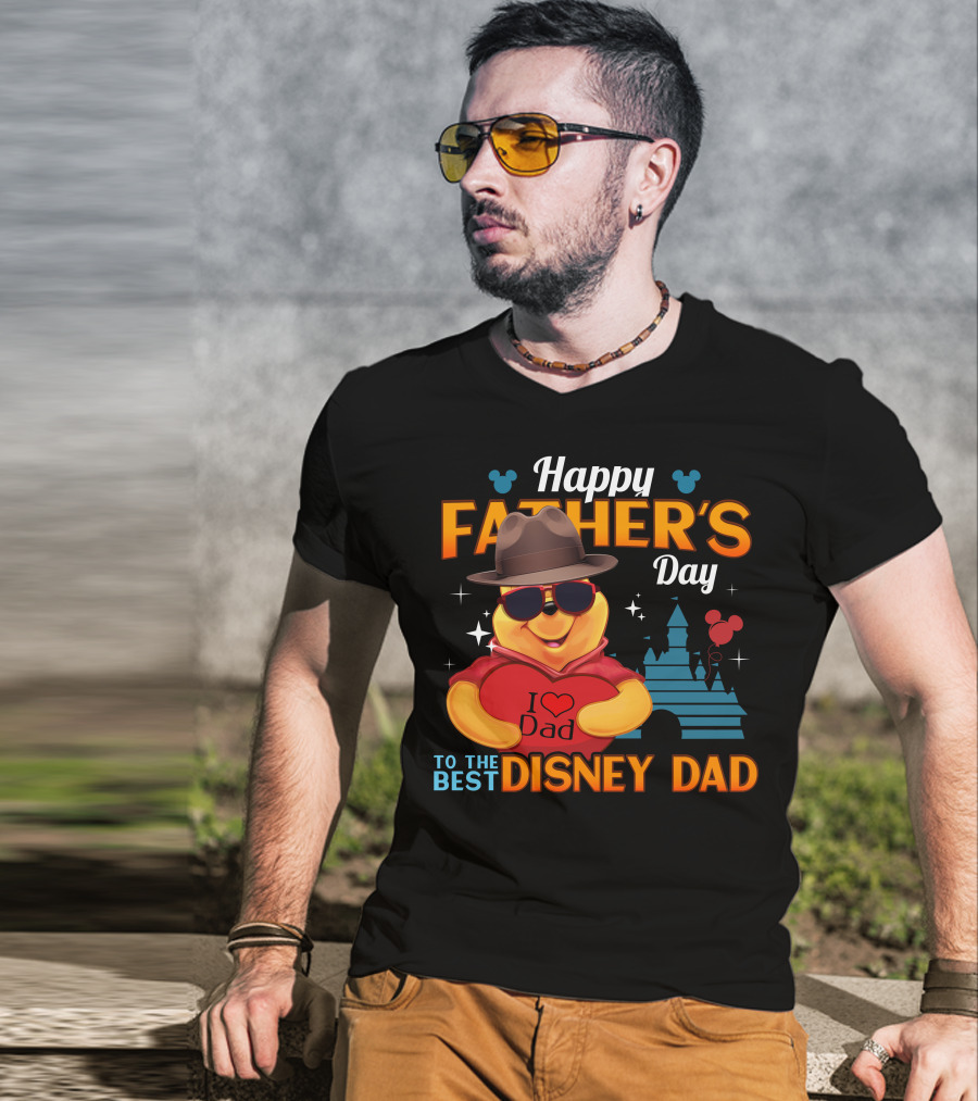 Happy Father's Day To The Best Disney Dad With Pooh Heart And Castle T-Shirt
