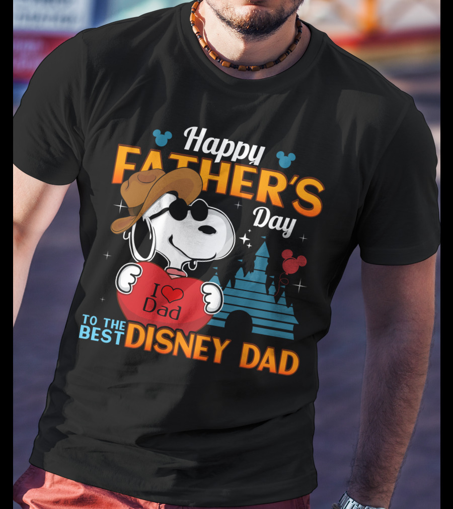 Happy Father's Day Snoopy I Love Dad To The Best Disney Dad T-Shirt