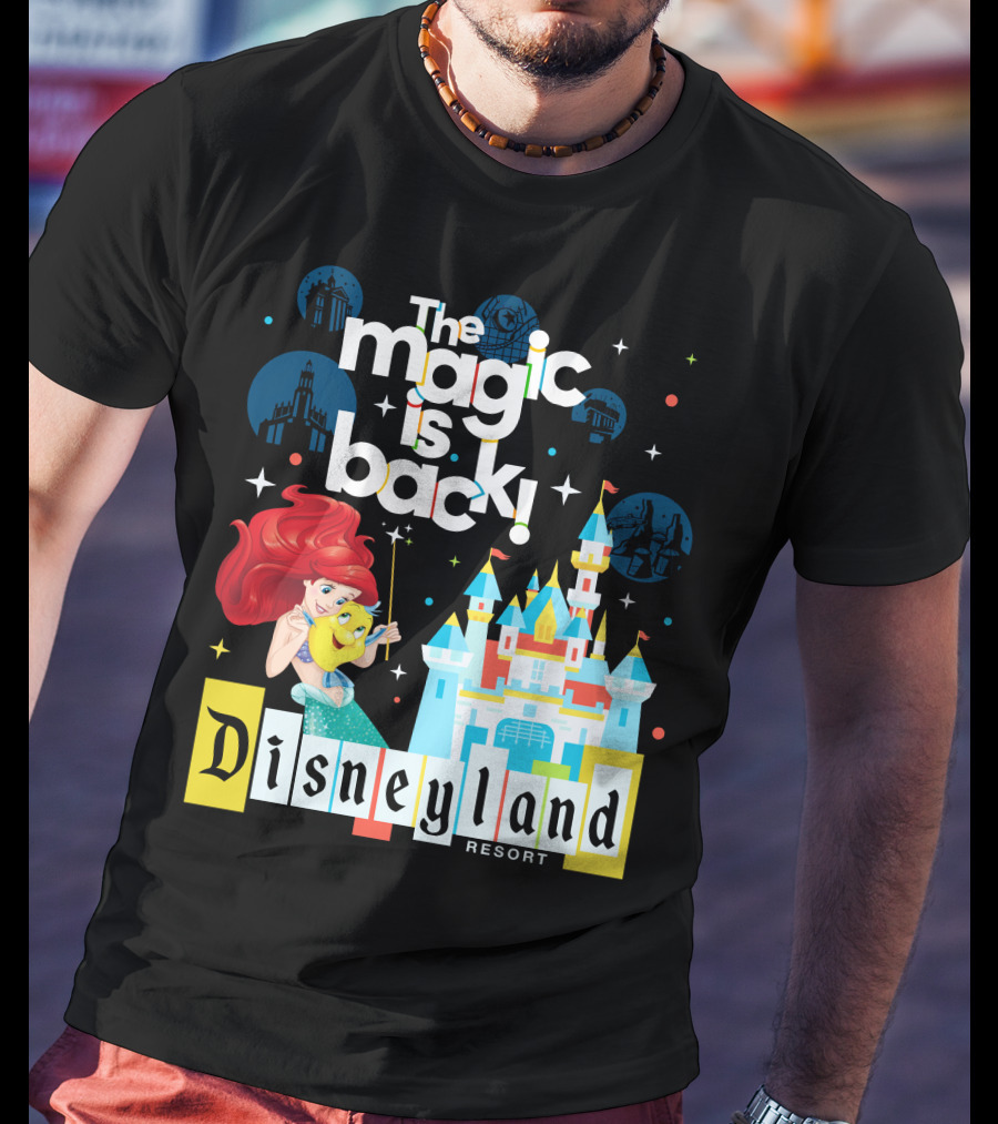 The Magic Is Back Ariel Disneyland Resort T-Shirt