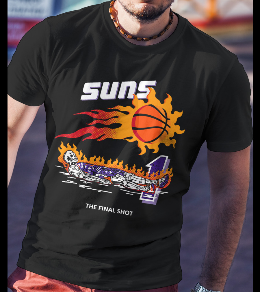 Suns The Final Shot Flaming Basketball Skeleton T-Shirt