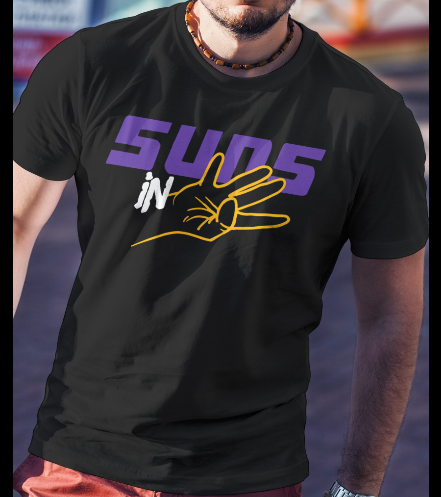 Suns In 4 Hand Gesture Phoenix Basketball Fans T-Shirt
