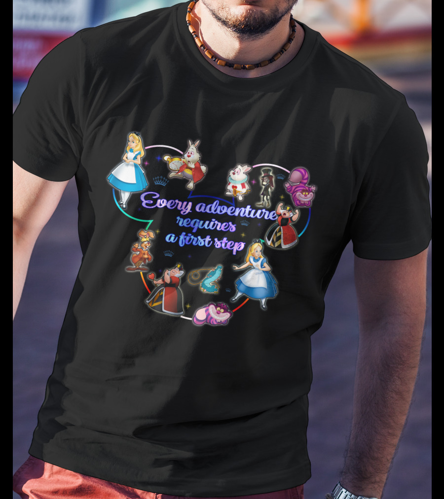 Every Adventure Requires A First Step Alice In Wonderland Characters T-Shirt