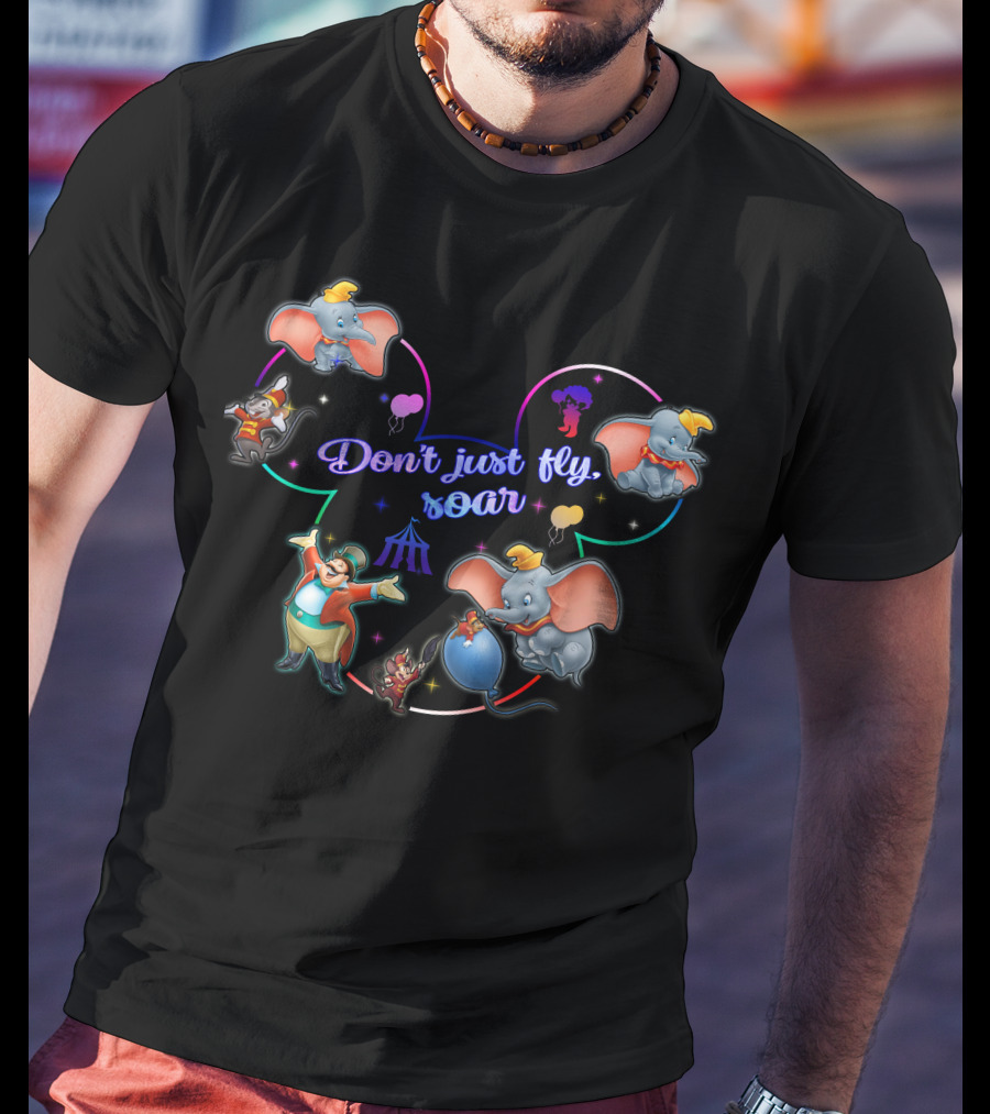 Dumbo Don't Just Fly Soar Mickey Ears Disney Concept T-Shirt