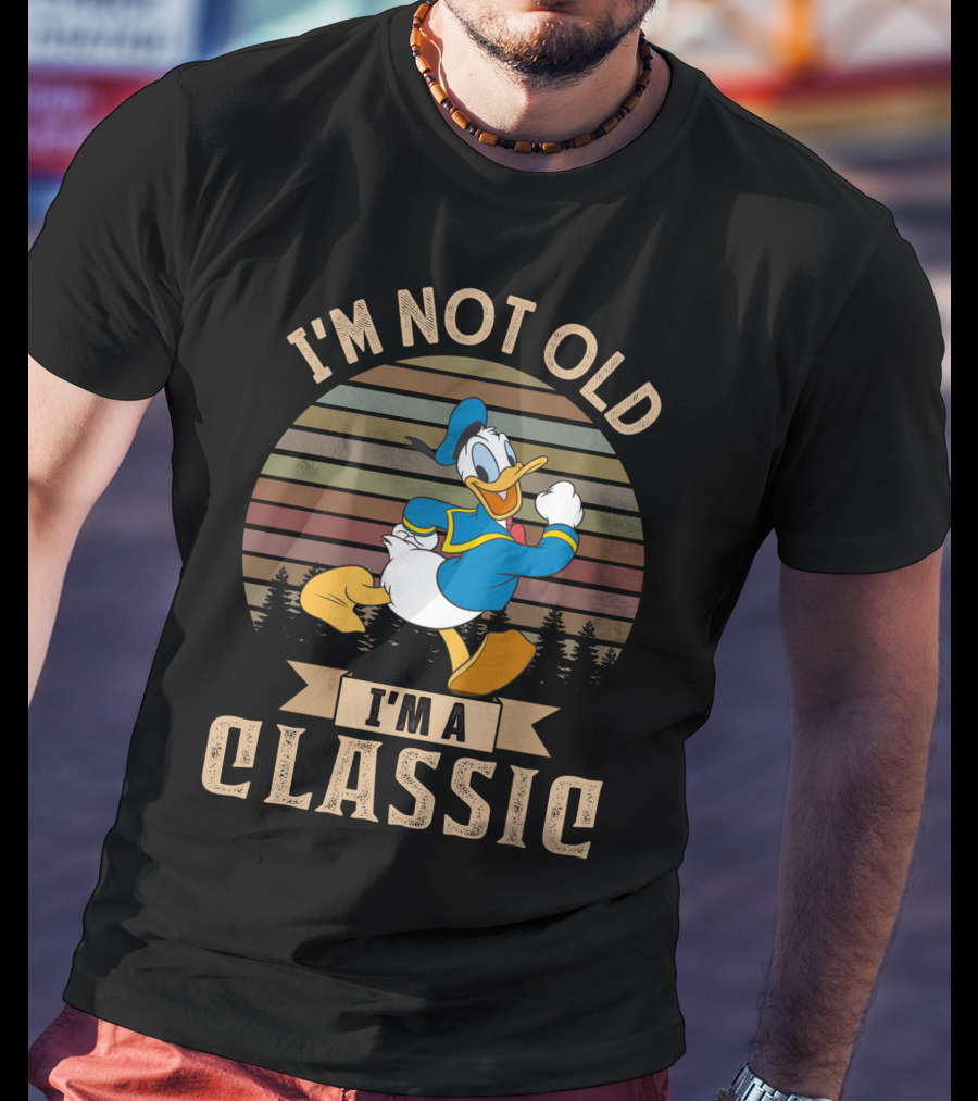 I'm Not Old I'm A Classic Donald T-Shirt