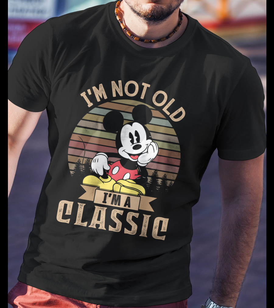 I'm Not Old I'm A Classic Mickey Vintage Disney Character T-Shirt