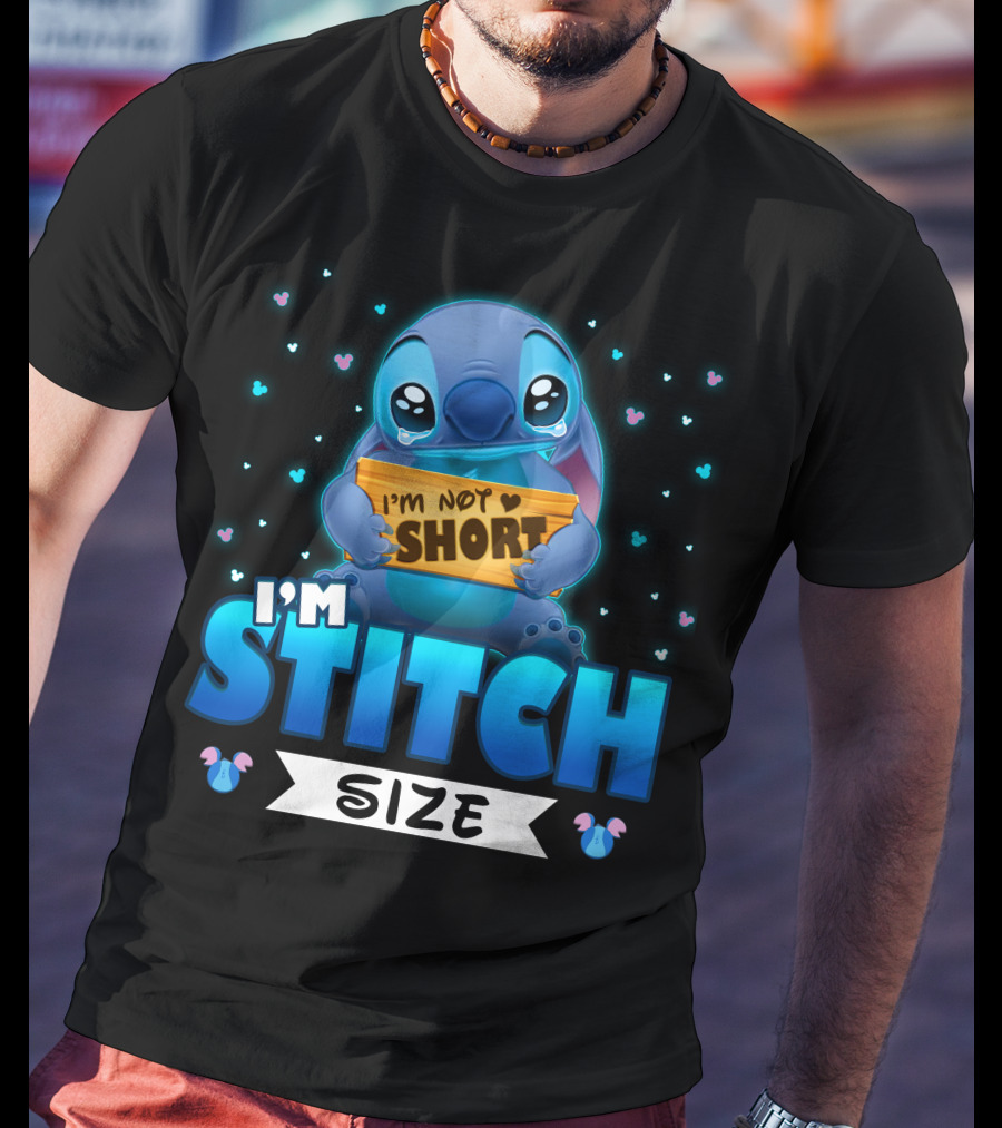 I'm Stitch I'm Not Short Size T-Shirt