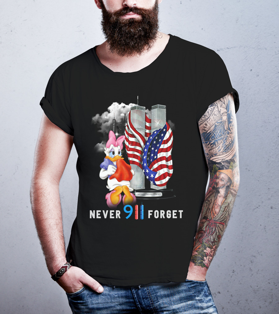 Never 9 11 Forget Daisy We Will Never Forget T-Shirt