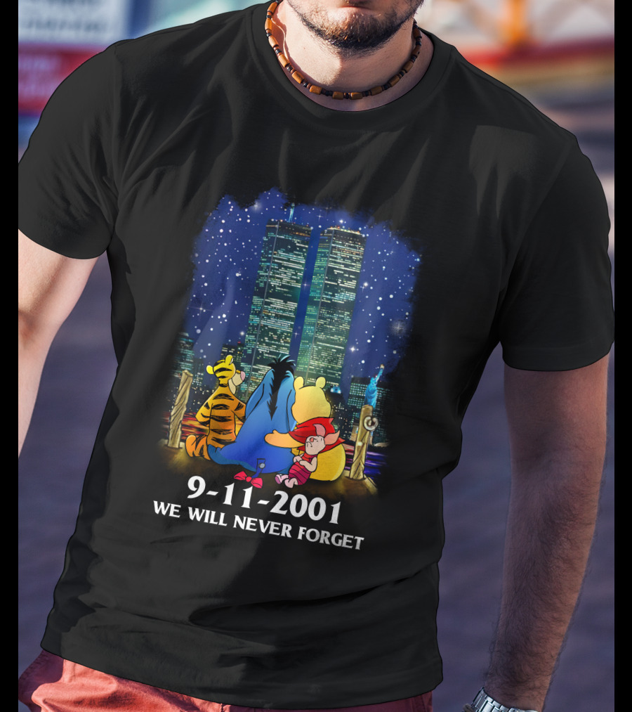 Winnie The Pooh 9-11 2001 We Will Never Forget Twin Towers Tribute T-Shirt