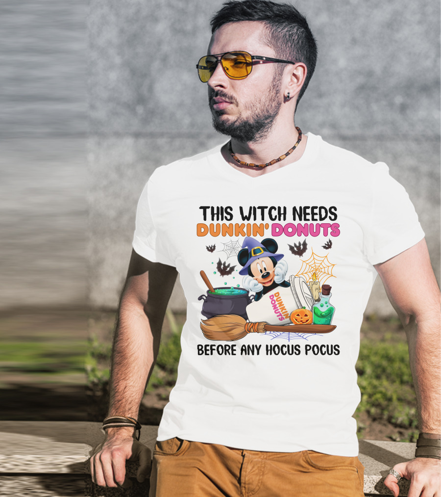 This Witch Needs Dunkin' Donuts Mickey Mouse Before Any Hocus Pocus T-Shirt