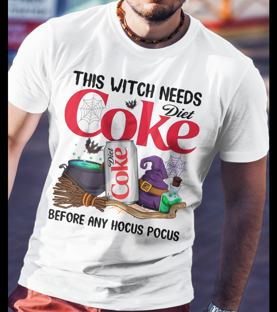 This Witch Needs Diet Coke Before Any Hocus Pocus T-Shirt