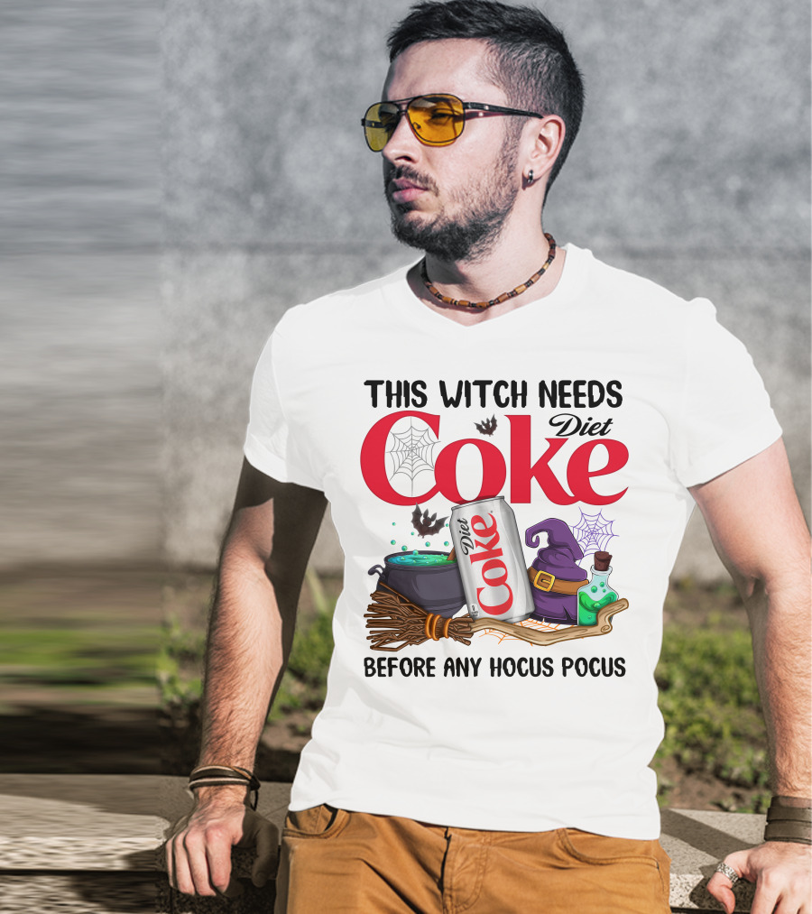 This Witch Needs Diet Coke Before Any Hocus Pocus T-Shirt