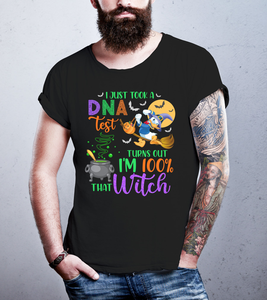 I Just Took A Dna Test Turns Out I'm 100% That Witch T-Shirt