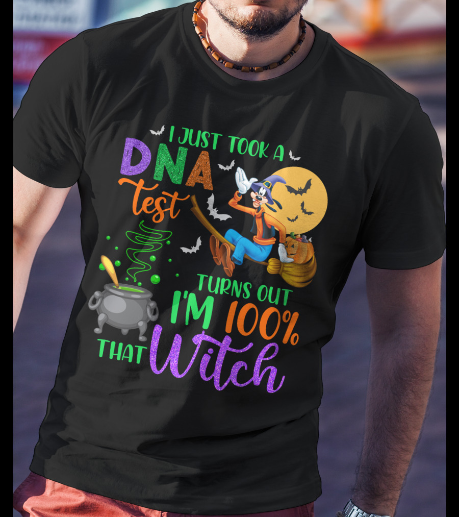 I Just Took A Dna Test Turns Out I'm 100% That Witch Goofy Halloween Moon Bats Cauldron T-Shirt