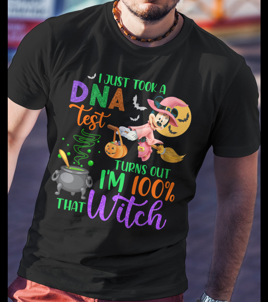 I Just Took A Dna Test Turns Out I'm 100% That Witch Minnie-D Halloween Bats Cauldron Moon Broomstick Magic T-Shirt