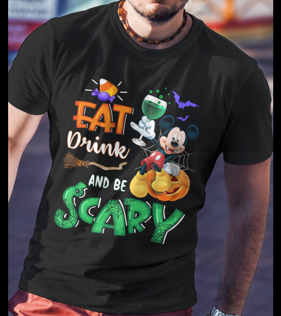 Eat Drink And Be Scary Mickey Halloween Wine Candy Bats Broom Pumpkin T-Shirt