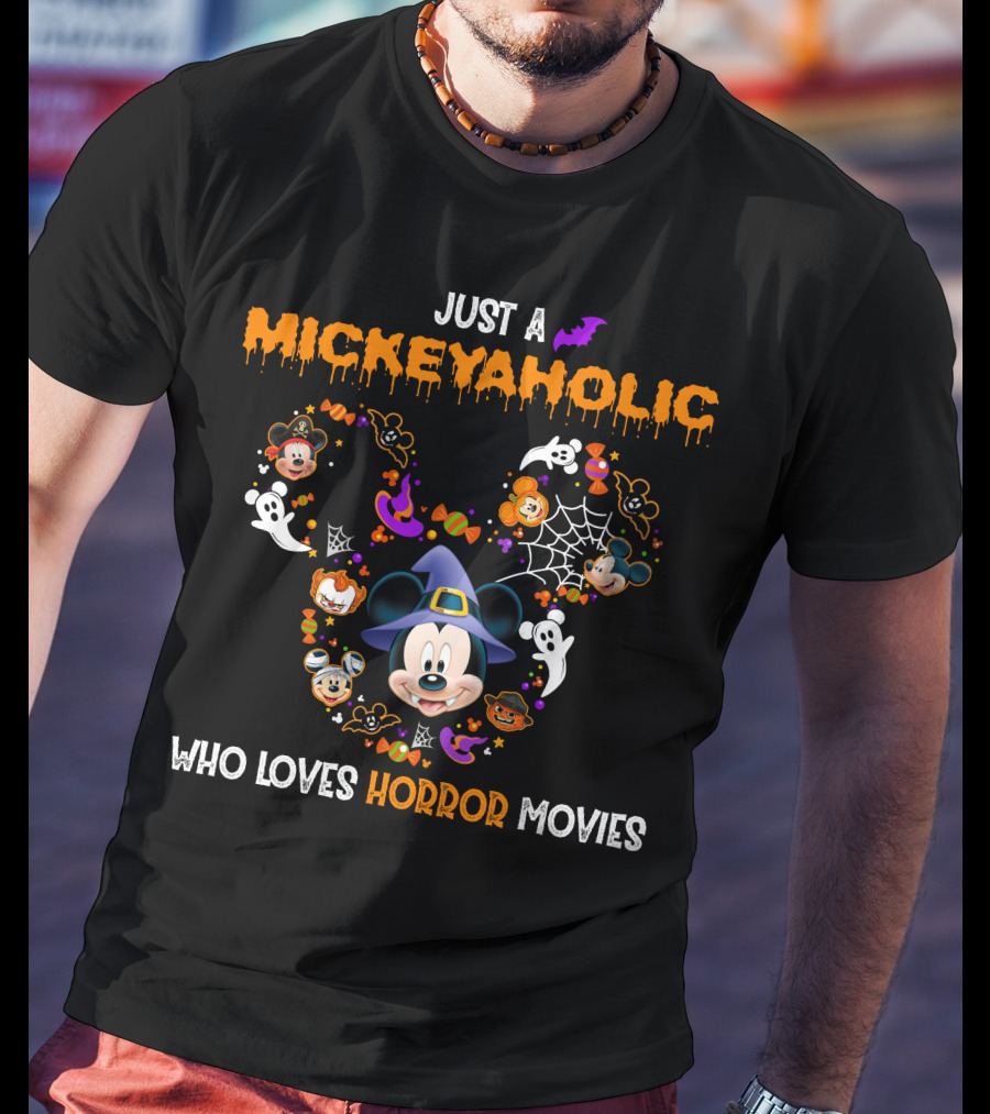 Just A Mickeyaholic Who Loves Horror Movies T-Shirt