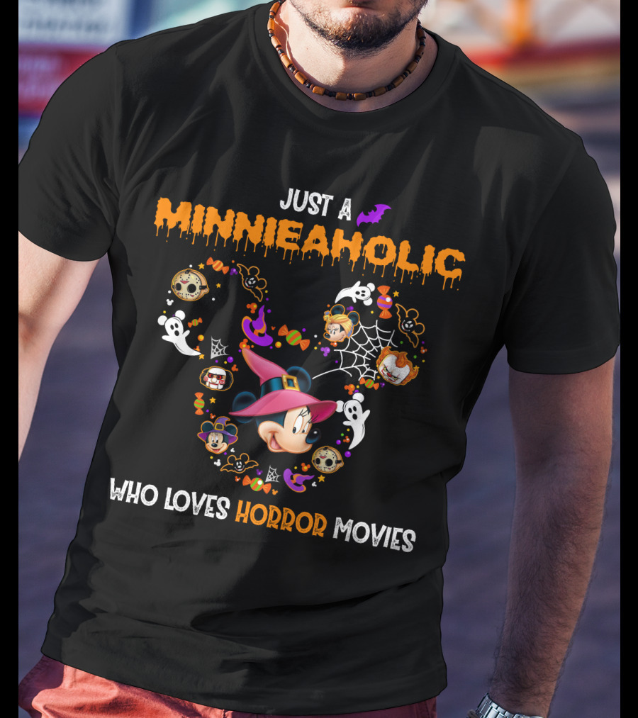 Just A Minnieaholic Who Loves Horror Movies T-Shirt