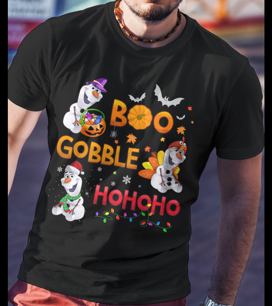 Boo Gobble Hohoho Olaf Halloween Thanksgiving Christmas T-Shirt