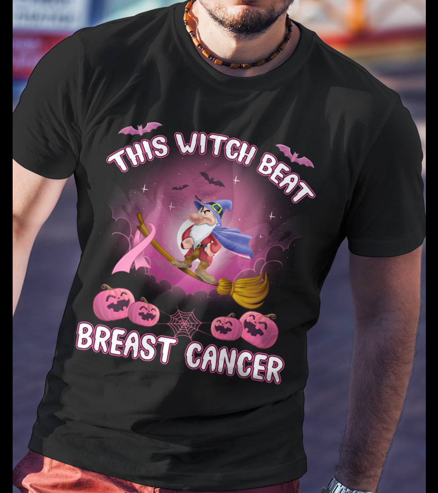 This Witch Beat Breast Cancer Grumpy -D T-Shirt