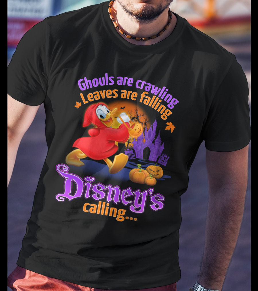 Ghouls Are Crawling Leaves Are Falling Disney's Calling Donald T-Shirt