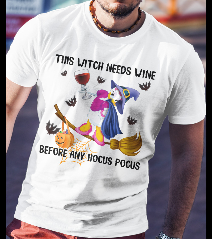 This Witch Needs Wine Before Any Hocus Pocus Daisy Halloween Broomstick Pumpkin Bat Spiderweb T-Shirt
