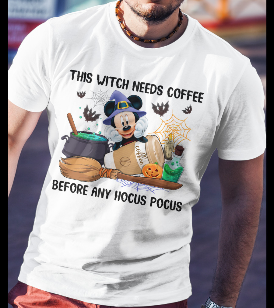 This Witch Needs Coffee Before Any Hocus Pocus Mickey Mouse Halloween T-Shirt