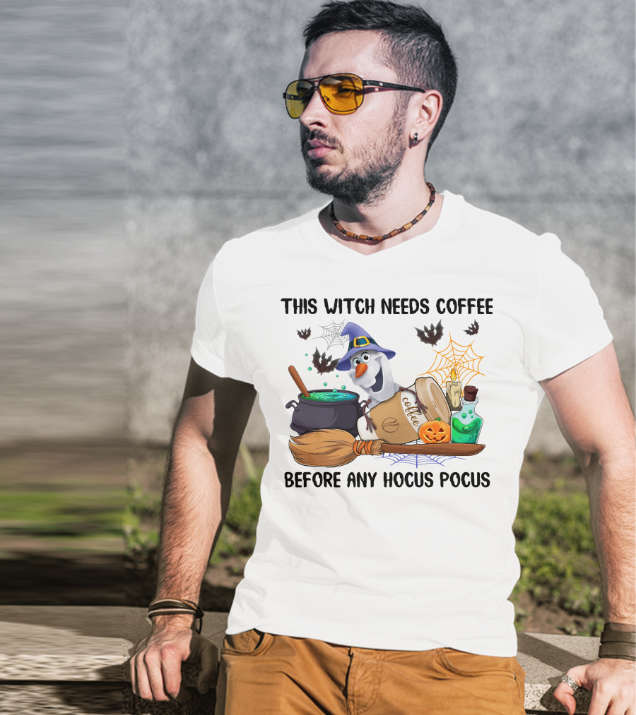 This Witch Needs Coffee Before Any Hocus Pocus Olaf Halloween Cauldron Broomstick T-Shirt