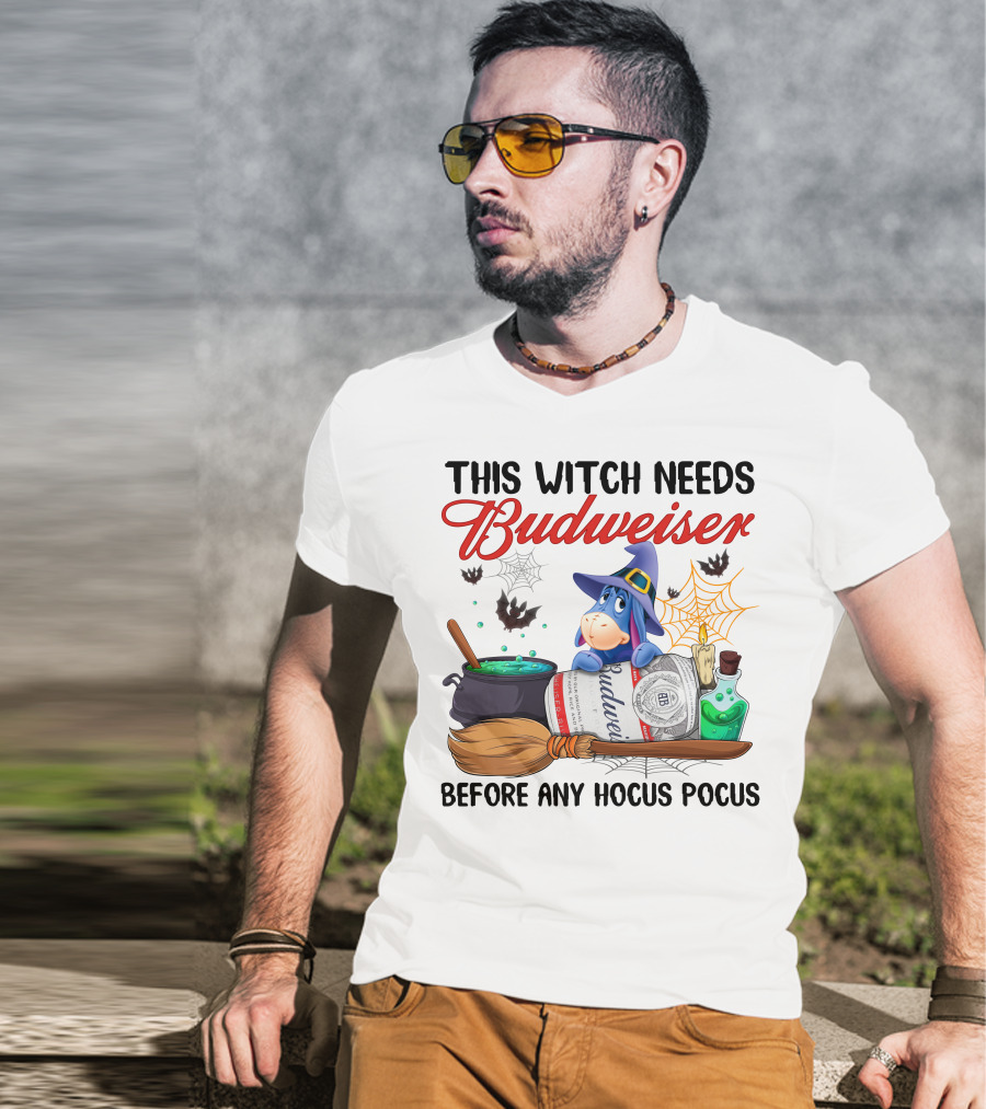 This Witch Needs Budweiser Before Any Hocus Pocus Eeyore T-Shirt
